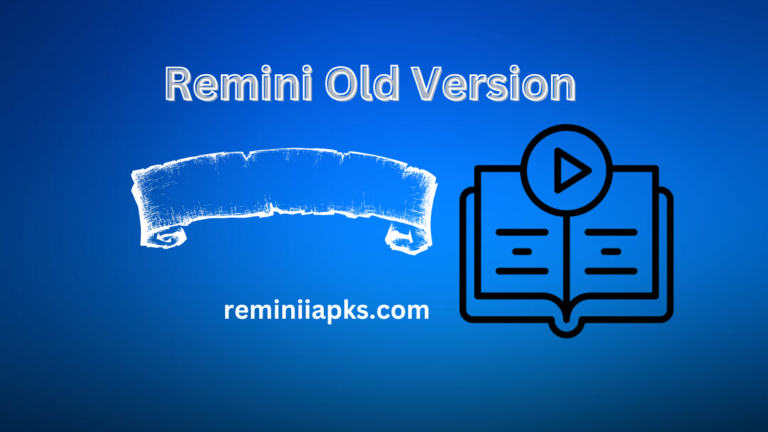 Remini Mod Apk old version