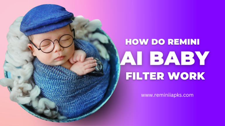 Remini AI Baby filters